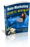 Bum Marketing Secrets Revealed (PLR)