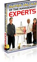 Super Tactics of Time Management Experts (PLR)