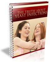 Truth About Yeast Infections (PLR)