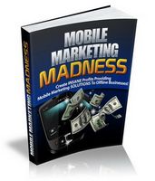 Mobile Marketing Madness (PLR)