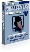 Striking Joint Ventures Made Easy (PLR)