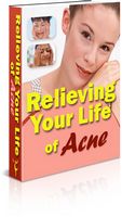 Relieving Your Life of Acne