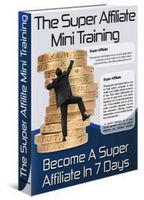 Super Affiliate Mini Training