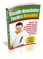 Stealth Newsletter Marketing Tactics Revealed (Viral PLR)