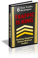 Traffic is King