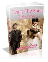 Tying the Knot Only Once