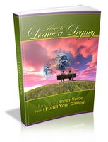 How to Leave a Legacy - Viral eBook