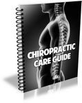 Chiropractic Care Guide (PLR)