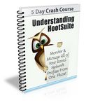 Understanding Hoot Suite - 5 Part eCourse (PLR)