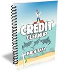Credit Cleanup Made Easy (PLR)