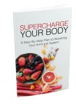 Supercharge Your Body [eBook]