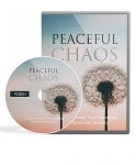 Peaceful Chaos [Videos & eBook]