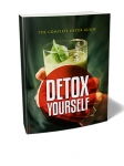 Detoxify Yourself [eBook]