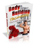 Body Building Techniques - Viral eBook