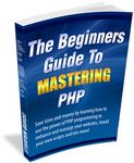 Beginners Guide to Mastering PHP
