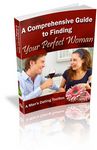 Comprehensive Guide for Finding Your Perfect Woman