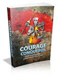 Courage Conqueror