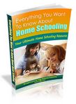 Everything You Need to Know About Home Schooling - Viral eBook