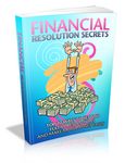 Financial Resolution Secrets - Viral eBook
