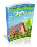 Greener Ideas for Greener Living - Viral eBook