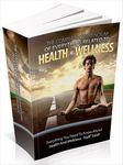 Everything Related to Health and Wellness