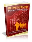 Home Business Mastery Affirmation - Viral eBook