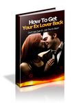 How to Get Your Ex-Lover Back