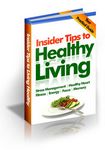 Insider Tips to Healthy Living