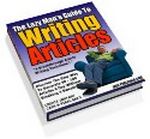 Lazy Man's Guide to Writing Articles (PLR)
