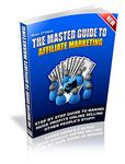 Master Guide to Affiliate Marketing