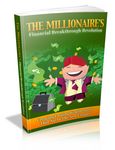 The Millionaires - Financial Breakthrough Revolution - Viral eBook
