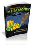 Master Writing Mega Money -Viral eBook