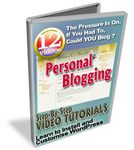Personal Blogging - Video Series