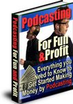 Podcasting for Fun and Profits (PLR)