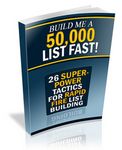 Build Me a 50,000 List Fast (PLR)