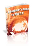 Beginners Guide to Web 2.0