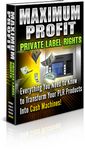Maximum Profits on Private Label Rights (PLR)