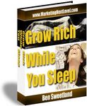 Grow Rich While You Sleep (PLR)