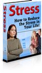 How to Reduce Stress in Your Life (PLR)