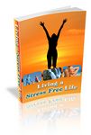 Living a Stress Free Life (PLR)