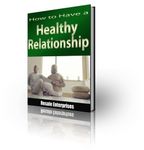 How to Have a Healthy Relationship (PLR)