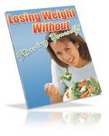 Losing Weight Without Starving.. (PLR)