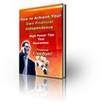 How to Achieve Your own Financial Independence (PLR)
