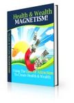 Health and Wealth Magnetism (PLR)