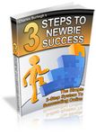 3 Steps to Newbies Success (PLR)