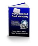 Highly Targeted Email Marketing (PLR)