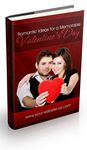 Romantic Ideas for a Memorable Valentines Day (PLR)