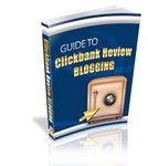Guide to ClickBank Review Blogging (PLR)