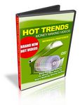 Hot Trends Money Making Videos (PLR)
