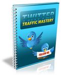 Twitter Traffic Mastery (PLR)
